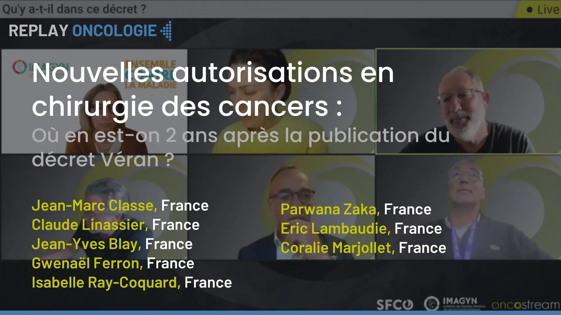 Nouvelles autorisations en chirurgie des cancers : Où en est-on 2 ans après la publication du décret Véran ?