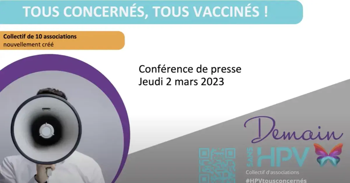 Conférence de presse du collectif "Demain sans HPV" : "Tous concernés, tous vaccinés"